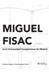 Portada de Miguel Fisac en la Universidad complutense de Madrid