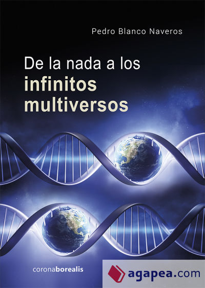 De la nada a los infinitos multiversos