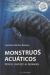 Portada de Monstruos acuáticos, de Gustavo Sánchez Romero