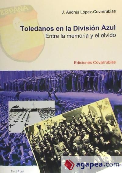 TOLEDANOS EN LA DIVISION AZUL