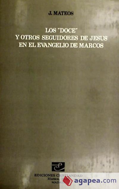 Doce y otros seguidores en el evangelio de Marcos