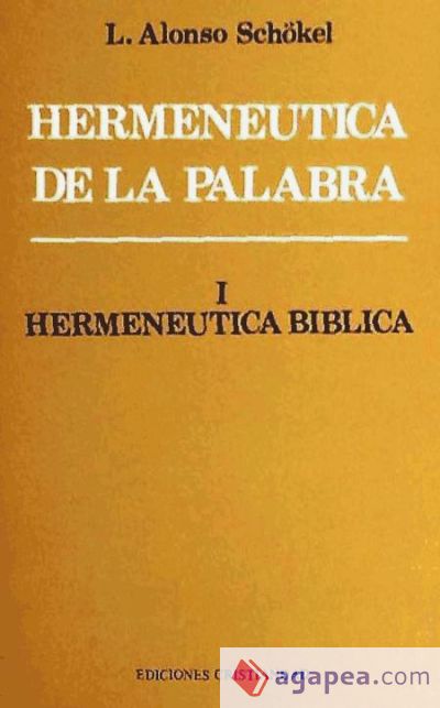 HERMENEUTICA DE LA PALABRA. I. BIBLICA