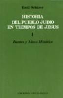 Portada de Historia del pueblo jud&iacute;o en tiempos de Jes&uacute;s. Tomo I. Fuentes y marco hist&oacute;rico