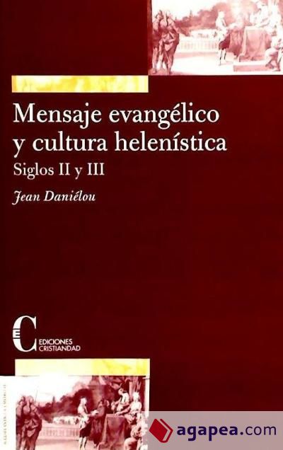 Mensaje evangélico y cultura helenística en los siglos II y III