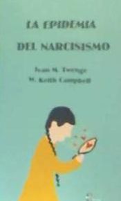 Portada de LA EPIDEMIA DEL NARCISISMO