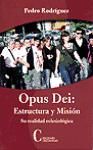 Portada de Opus Dei: Estructura y Misíón. Su realidad eclesiológica