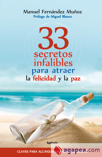 33 secretos infalibles para atraer la felicidad y la paz