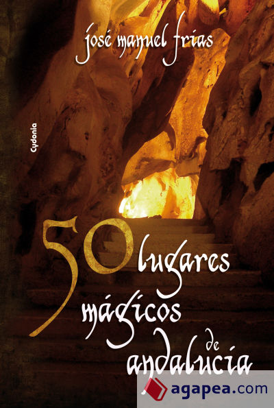 50 lugares mágicos de Andalucía