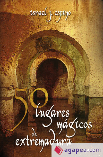 50 lugares mágicos de Extremadura