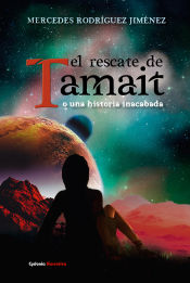 Portada de El rescate de Tamait o una historia inacabada