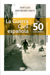 Portada de La Guerra Civil española en 50 lugares