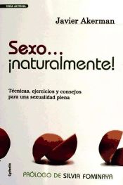 Portada de Sexo-- ¡naturalmente! : técnicas, ejercicios y consejos para una sexualidad plena