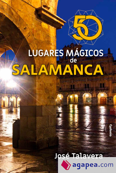 50 lugares mágicos de Salamanca