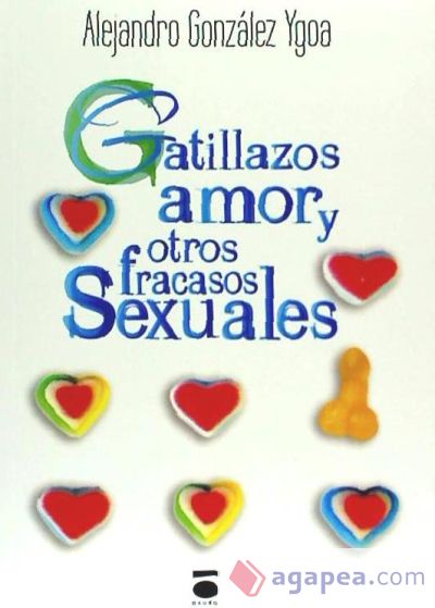 Gatillazos, amor y otros fracasos sexuales