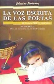 Portada de La voz escrita de las poetas : antología : de las jarchas al romanticismo