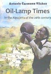 Portada de Oil-Lamp Times: In the Alpujarra of the 20th century