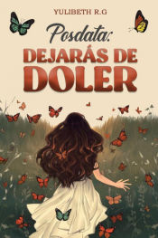 Portada de Posdata Dejarás de Doler