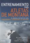 Entrenamiento Para Atletas De Montaña: El Manual Definitivo Para Esquiadores Y Corredores De Montaña