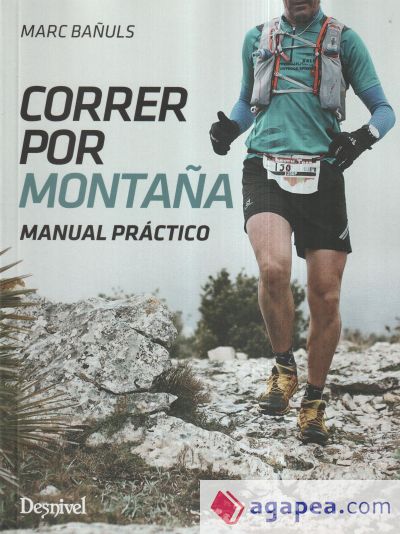 Correr por montaña: Manual práctico