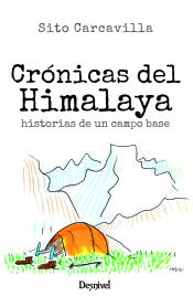 Portada de Crónicas del Himalaya: historias de un campo base