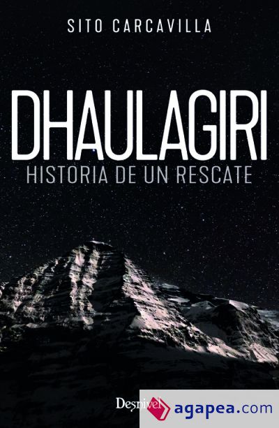 Dhaulagiri. Historia de un rescate