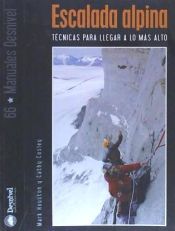 Portada de Escalada alpina. Técnicas para llegar a lo más alto