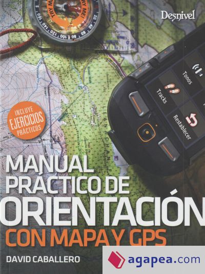 MANUAL PRACTICA DE ORIENTACION CON MAPA Y GPS