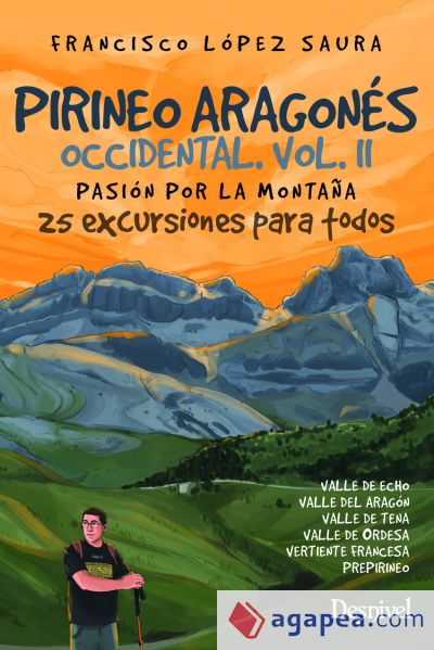 Pirineo aragonés occidental vol. II. Pasión por la montaña