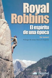 Portada de Royal Robbins. El espíritu de una época