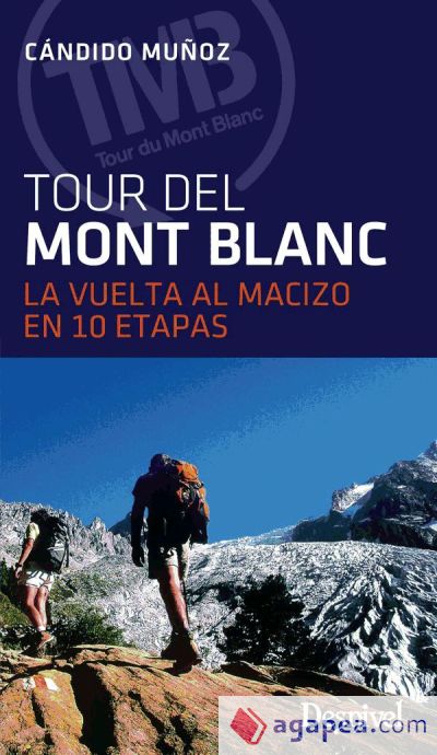 Tour del Montblanc, la vuelta al macizo en 10 etapas