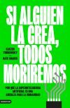 Si Alguien La Crea, Todos Moriremos