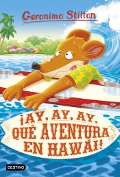 Portada de ¡Ay, ay, ay, qué aventura en Hawái!