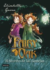 Portada de Fairy Oak 1. El secreto de las gemelas