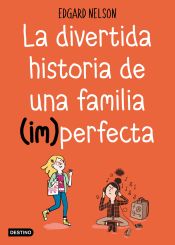 Portada de La divertida historia de una familia (im)perfecta