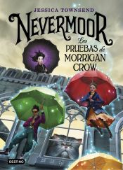 Portada de Nevermoor 1. Las pruebas de Morrigan Crow