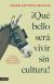 Portada de ¡Qué bello será vivir sin cultura!, de César Antonio Molina