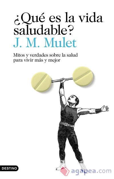 ¿Qué es la vida saludable?: Mitos y verdades sobre la salud para vivir más y mejor