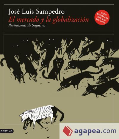 El mercado y la globalizacion (Nueva Edicion 2010)