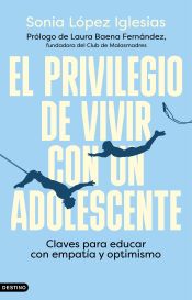 Portada de El privilegio de vivir con un adolescente