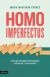 Portada de Homo imperfectus, de María Martinón-Torres