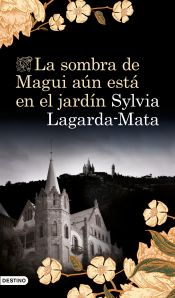 Portada de La sombra de Magui aún está en el jardín