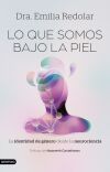 Lo Que Somos Bajo La Piel: La Identidad De G&eacute;nero Desde La Neurociencia