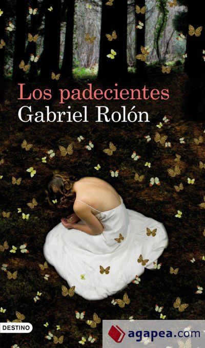 Felipe Rolon LOS PADECIENTES - GABRIEL FELIPE ROLON - 9788423324293