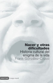 Portada de Nacer y otras dificultades