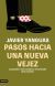 Portada de Pasos hacia una nueva vejez, de Javier Yanguas