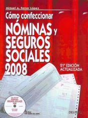 Portada de Cómo confeccionar nóminas y seguros sociales 2008