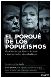 Portada de El porqué de los populismos : un análisis del auge antisistema de derecha e izquierda a ambos lados del Atlántico