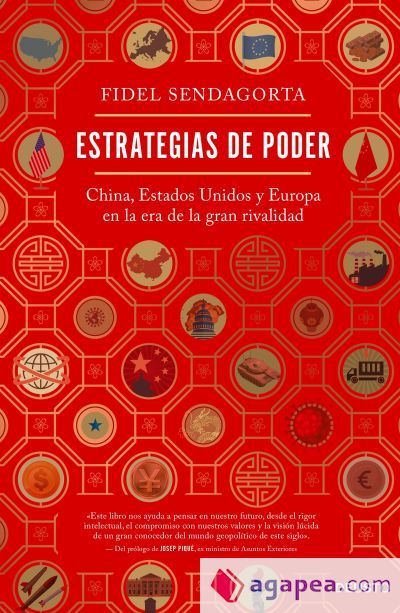 Estrategias de poder: China, Estados Unidos y Europa en la era de la gran rivalidad