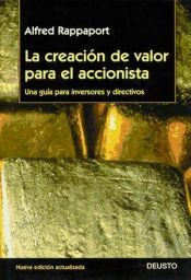 Portada de La creaci&oacute;n del valor para el accionista