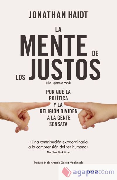 La mente de los justos: Por qué la política y la religión dividen a la gente sensata